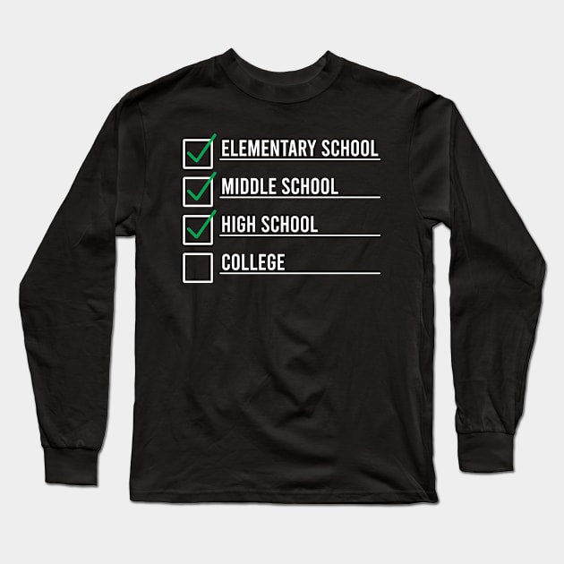 Funny High School Student Graduation Graduate Long Sleeve T-Shirt by FOZClothing